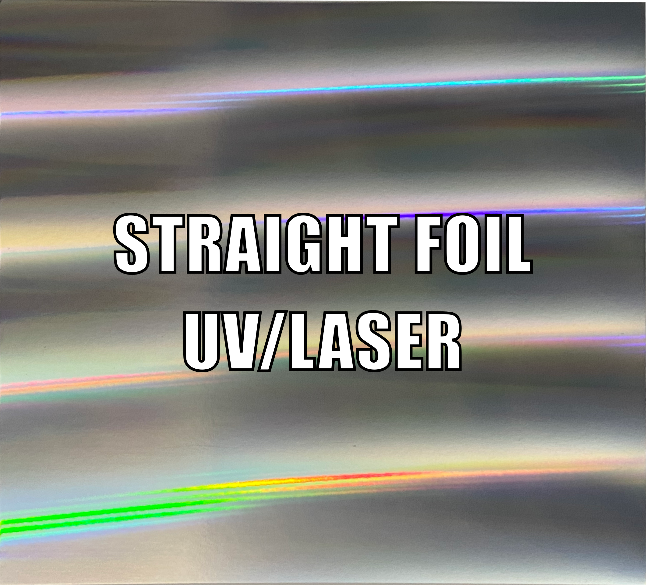 UV/Laser - STRAIGHT FOIL - 300gsm/370mic